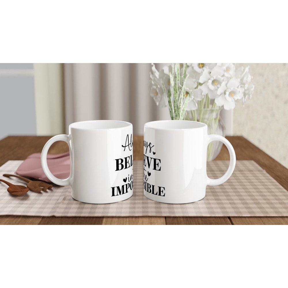 11oz Ceramic Mug,coffee mug,Tea mug,Inspirational quote,Gift quote
