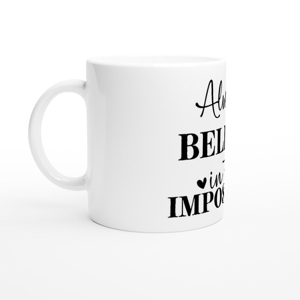 11oz Ceramic Mug,coffee mug,Tea mug,Inspirational quote,Gift quote