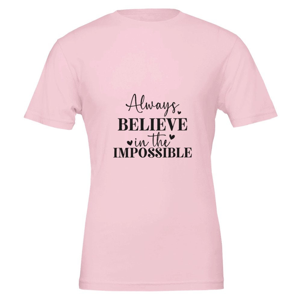 Premium Unisex Crewneck T-shirt ,funny Tee,Motivation T-Shirt,inspirational quote T-shirt,Cute Shirt
